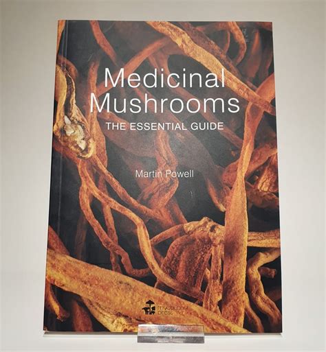 medicinal mushrooms the essential guide